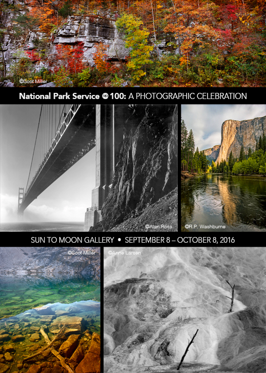 National Park Service at 100, A Photographic Celebration, at Sun to Moon gallery, Dallas, TX